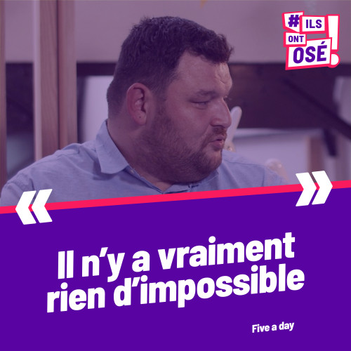 campagne #IlsOntOsé sur l'entreprise Fiveaday et Leptitpanier
