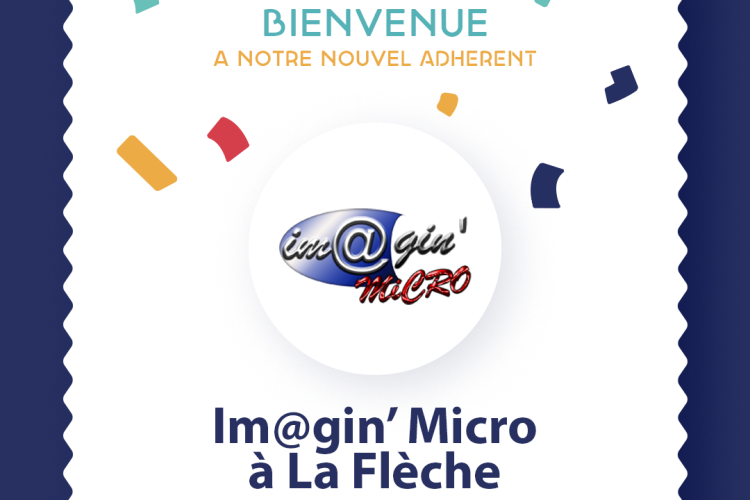 Ravies de compter parmi nos adhérents l'entreprise fléchoise Imagin'Micro